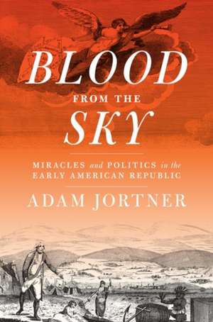 Blood from the Sky de Adam Jortner