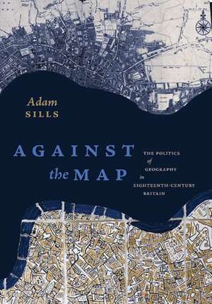 Against the Map de Adam Sills