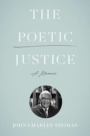 The Poetic Justice de John Charles Thomas