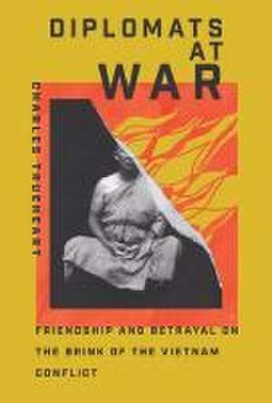 Diplomats at War de Charles Trueheart