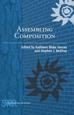 Assembling Composition de Kathleen Blake Yancey