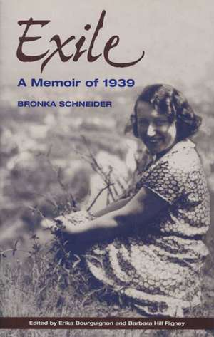 EXILE: A MEMOIR OF 1939 de BRONKA SCHNEIDER