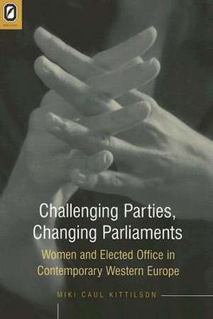 CHALLENGING PARTIES, CHANGING PARLIAMENT: WOMEN AND ELECTED OFFICE IN CONTEMPORARY de MIKI CAUL KITTILSON