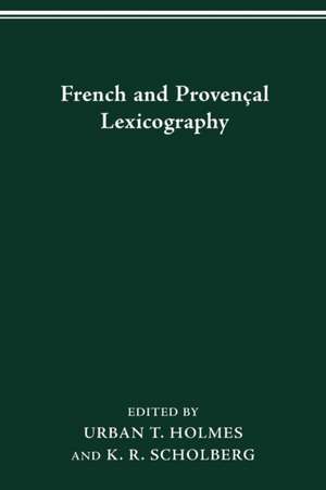 French and Provençal Lexicography de K R Scholberg