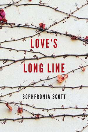 Love’s Long Line de Sophfronia Scott