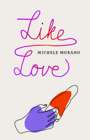 Like Love de Michele Morano