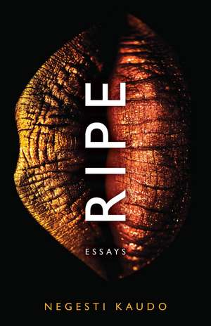 Ripe: Essays de Negesti Kaudo