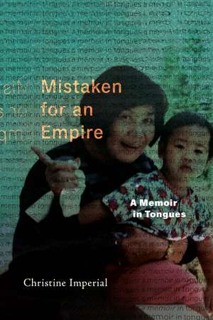 Mistaken for an Empire: A Memoir in Tongues de Christine Imperial