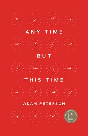 Any Time But This Time de Adam Peterson
