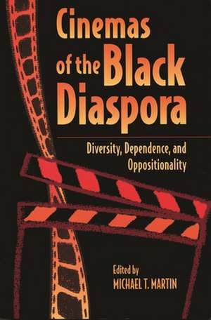 Cinemas of the Black Diaspora: Diversity, Dependence, and Oppositionality de Mark A. Reid