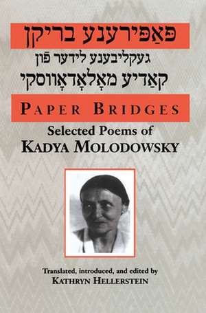 Paper Bridges de Kadya Molodowsky