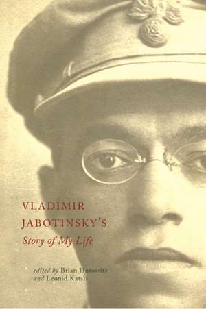 Vladimir Jabotinsky's Story of My Life de Vladimr Jabotinsky