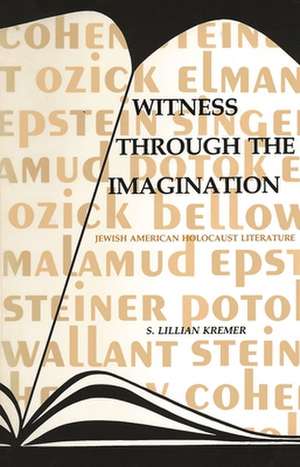 Witness Through the Imagination de S. Lilian Kremer