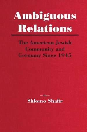 Ambiguous Relations de Shlomo Shafir