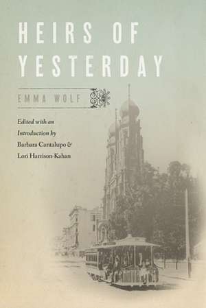 Heirs of Yesterday de Emma Wolf