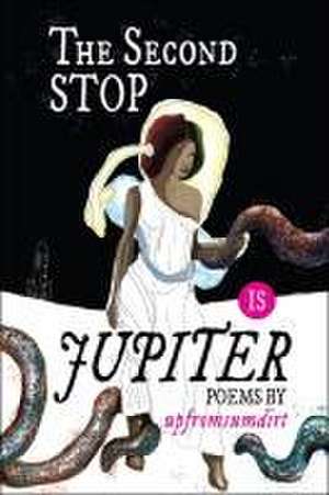 The Second Stop Is Jupiter de Upfrumsumdirt