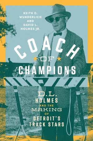 Coach of Champions de Keith D Wunderlich