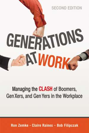 Generations at Work: Managing the Clash of Boomers, Gen Xers, and Gen Yers in the Workplace de Ron Zemke