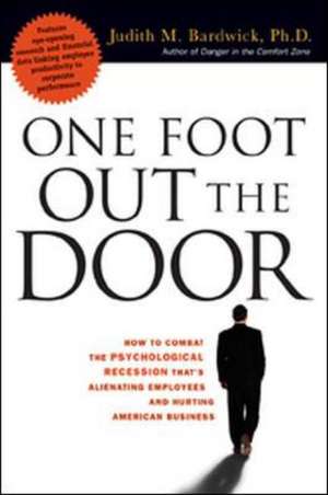 One Foot Out the Door. de Judith Bardwick