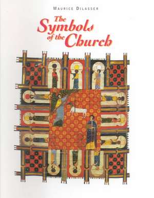 The Symbols of the Church de M. Dilasser