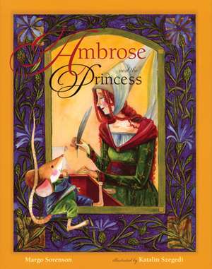 Ambrose and the Princess de Margo Sorenson