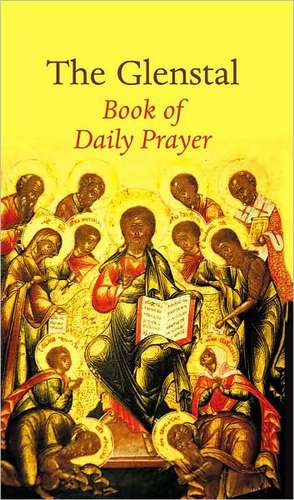 The Glenstal Book of Daily Prayer: A Benedictine Prayer Book de Liturgical Press