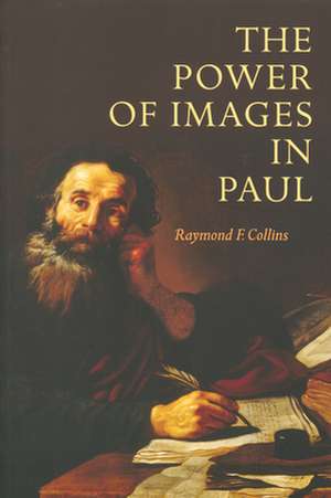 The Power of Images in Paul de Raymond F. Collins