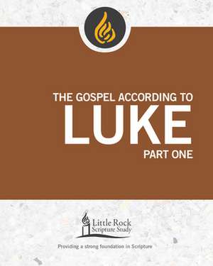 Gospel According to Luke, Part One de Michael F Patella