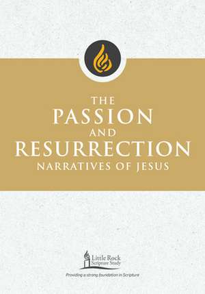 Passion and Resurrection Narratives of Jesus de Stephen J Binz