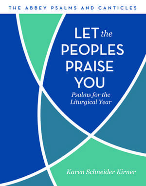 Let the Peoples Praise You de Karen Schneider Kirner