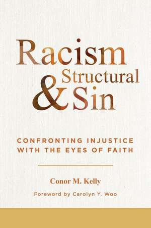 Racism and Structural Sin de Conor M Kelly