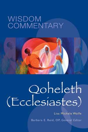 Qoheleth (Ecclesiastes) de Lisa M Wolfe