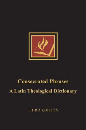 Consecrated Phrases de James T Bretzke