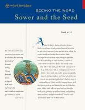 Seeing the Word: Sower and the Seed de Various