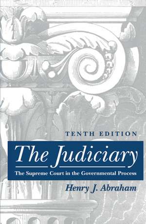The Judiciary de Henry J Abraham