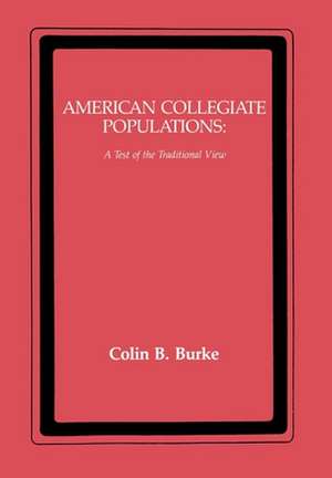 American Collegiate Populations – A Test of the Traditional View de Colin Burke