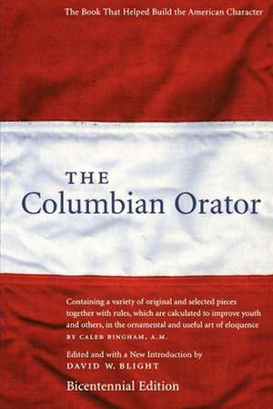 The Columbian Orator de David W. Blight