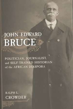 John Edward Bruce de Ralph Crowder