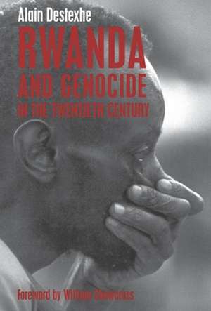 Rwanda and Genocide in the Twentieth Century de Alain Destexhe