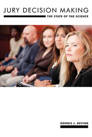 Jury Decision Making de Dennis Devine