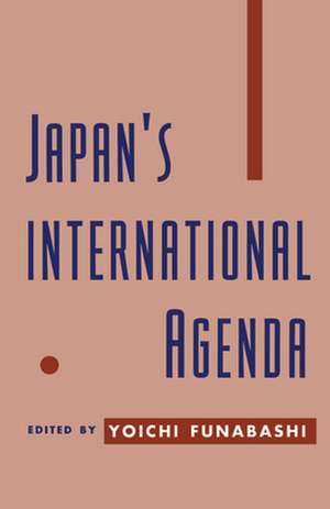 Japan`s International Agenda de Yoichi Funabashi