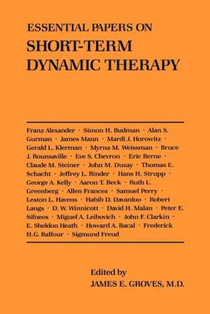 Essential Papers on Short–Term Dynamic Therapy de James E. Groves M.d.