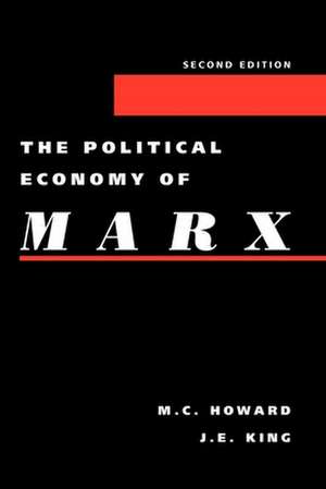 The Political Economy of Marx de M. C. Howard