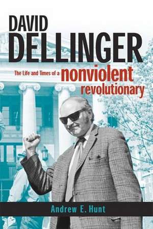 David Dellinger de Andrew E. Hunt