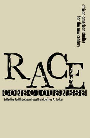 Race Consciousness de Judith Jackson Fossett