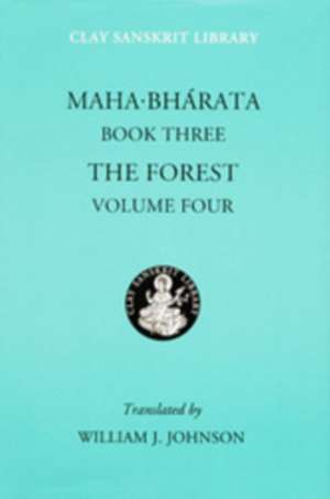 Mahabharata Book Three (Volume 4) – The Forest de William Johnson