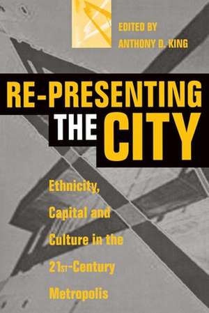 Re-Presenting the City: Ethnicity, Capital and Culture in the Twenty-First Century Metropolis de Harry Magdoff