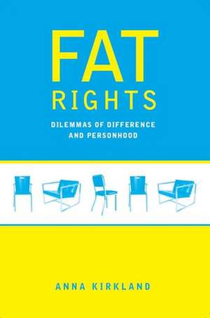 Fat Rights de Anna Kirkland