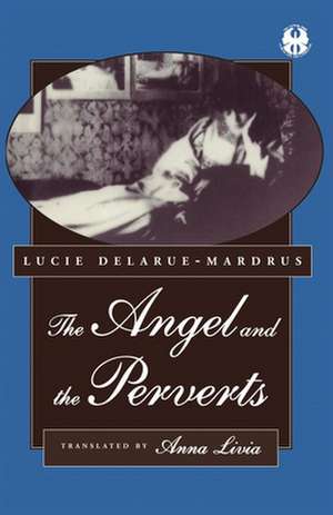 The Angel and the Perverts de Lucie Delarue–mardrus