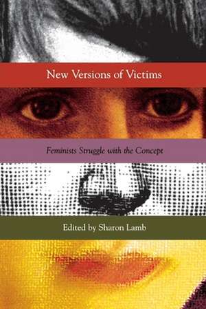 New Versions of Victims – Feminists Struggle with the Concept de Sharon Lamb